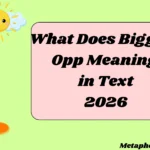 What Does Biggest Opp Meaning in Text