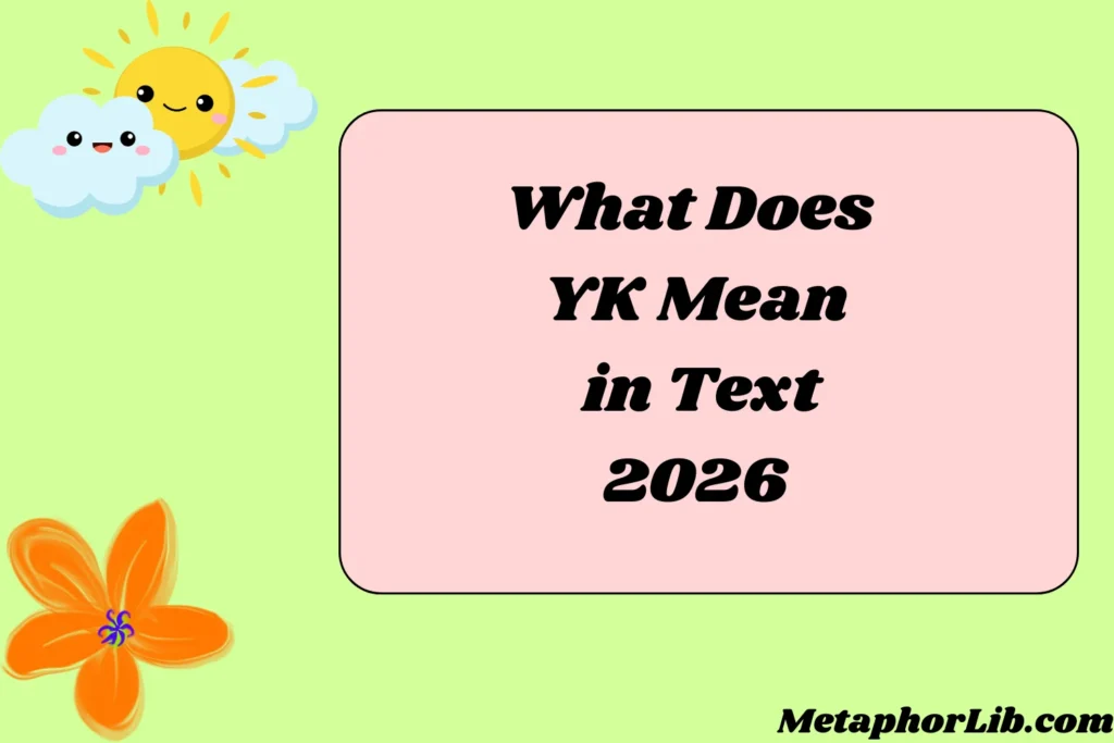 What Does YK Mean in Text
