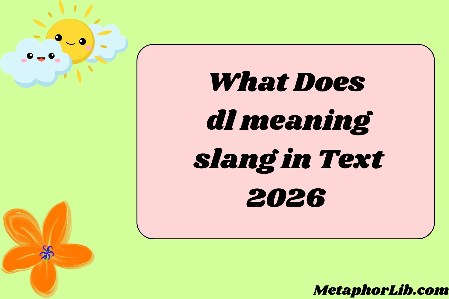 What Does dl meaning slang in Text