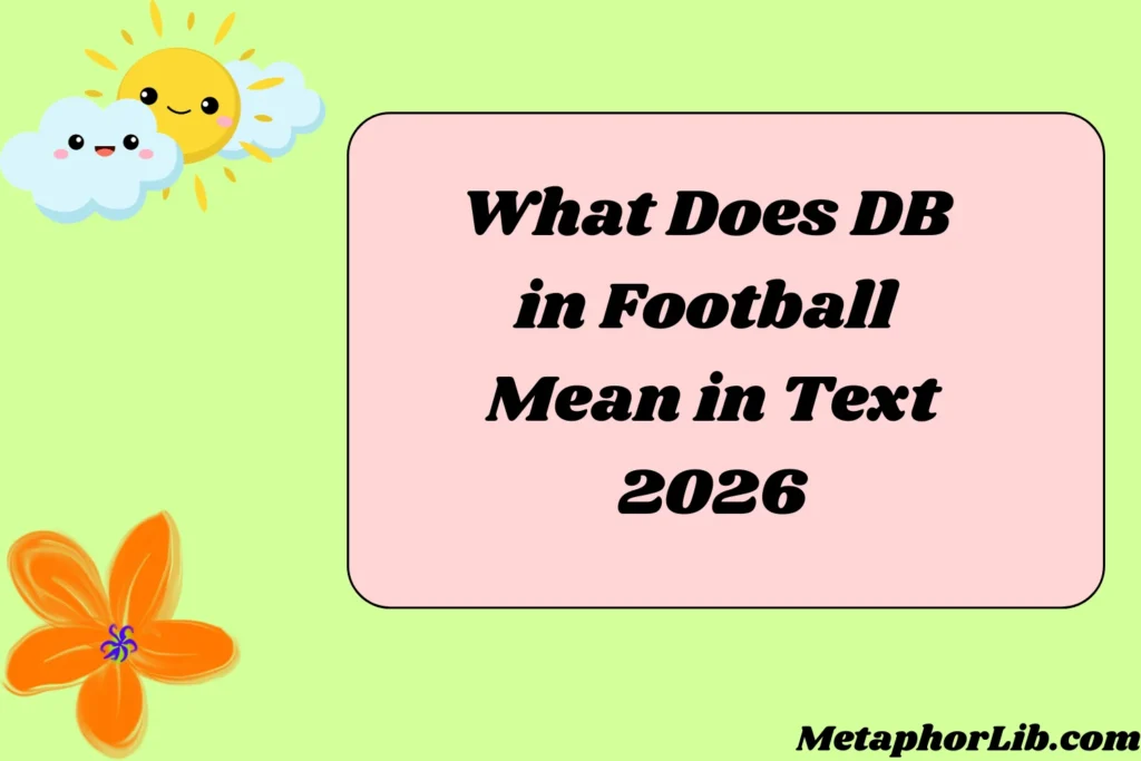 What Does DB in Football Mean in Text
