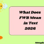 What Does FWB Mean in Text
