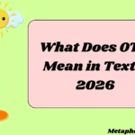 What Does OTP Mean in Text?