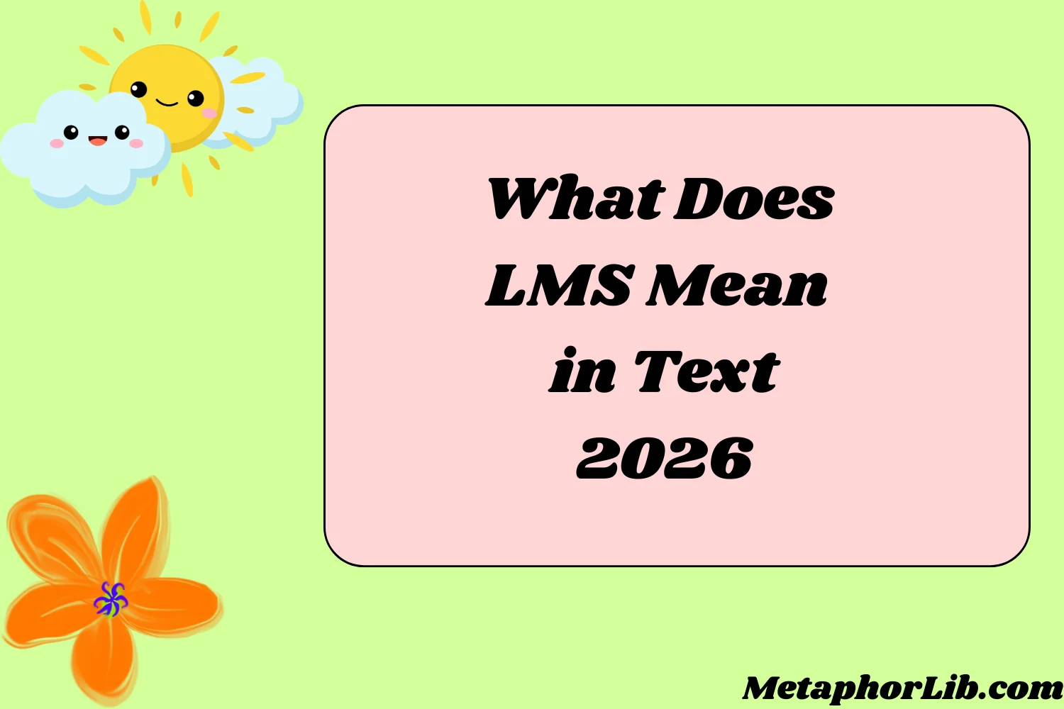 What Does LMS Mean in Text
