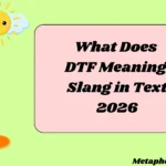 What Does DTF Meaning Slang in Text