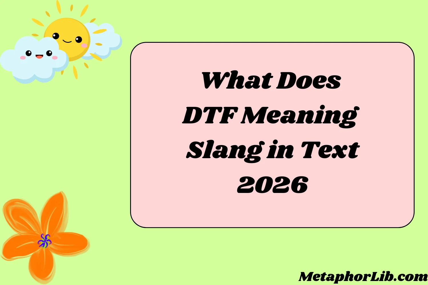What Does DTF Meaning Slang in Text