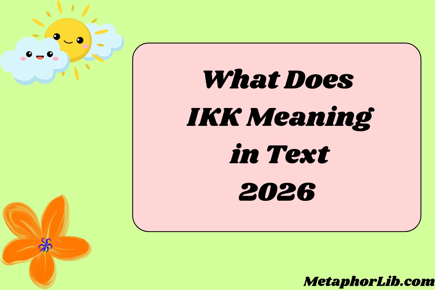 What Does IKK Meaning in Text