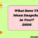 What Does TS Mean Snapchat in Text?