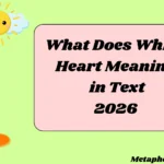 What Does White Heart Meaning in Text