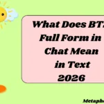 What Does BTS Full Form in Chat Mean in Text