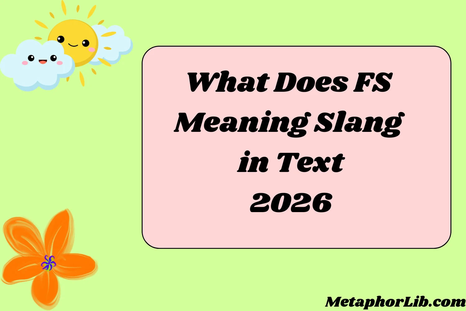 What Does FS Meaning Slang in Text