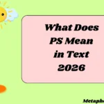What Does PS Mean in Text