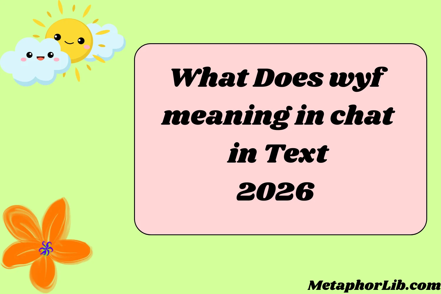 What Does wyf meaning in chat in Text