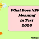 What Does NSFW Meaning in Text