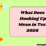 What Does Hooking Up Mean in Text