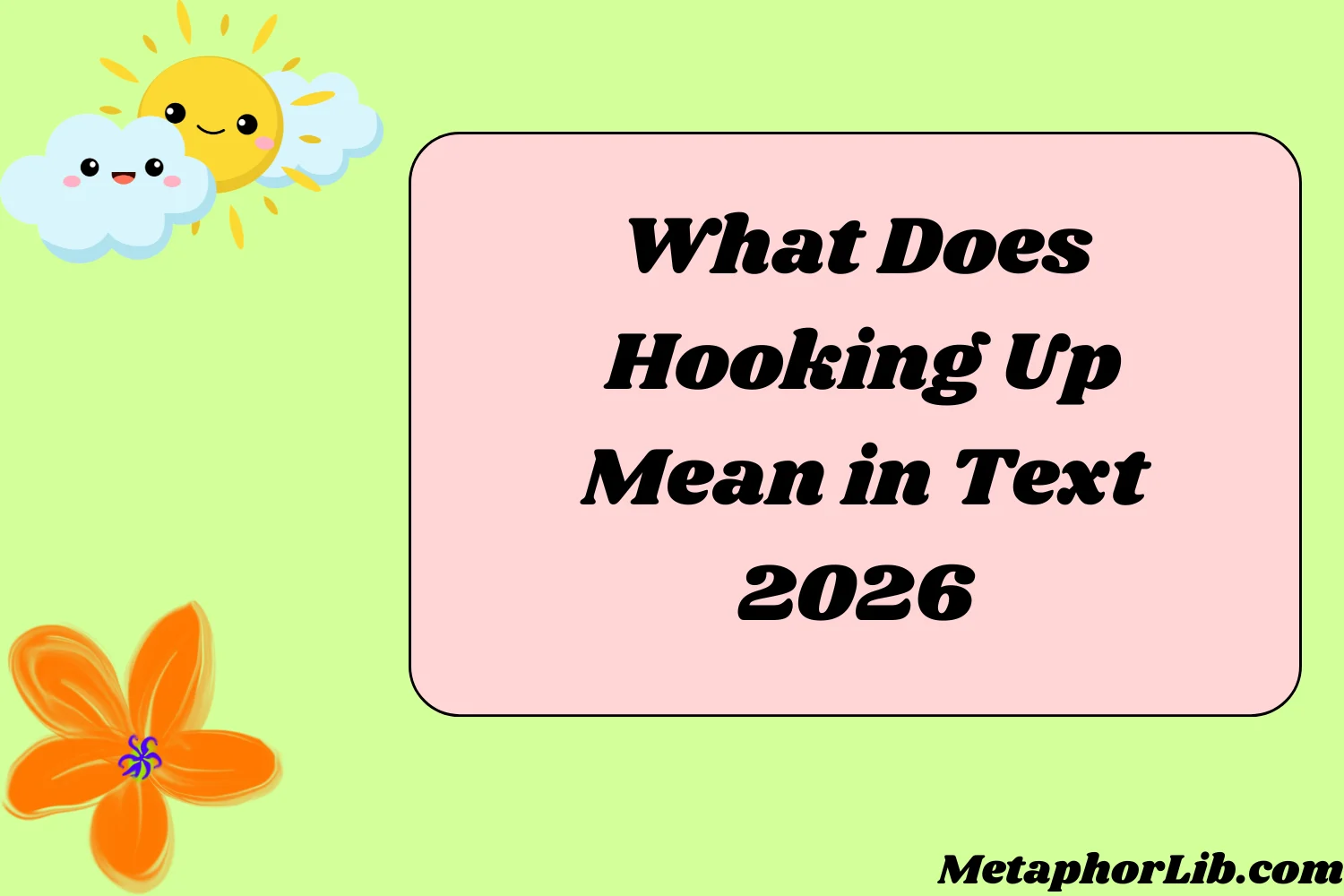 What Does Hooking Up Mean in Text