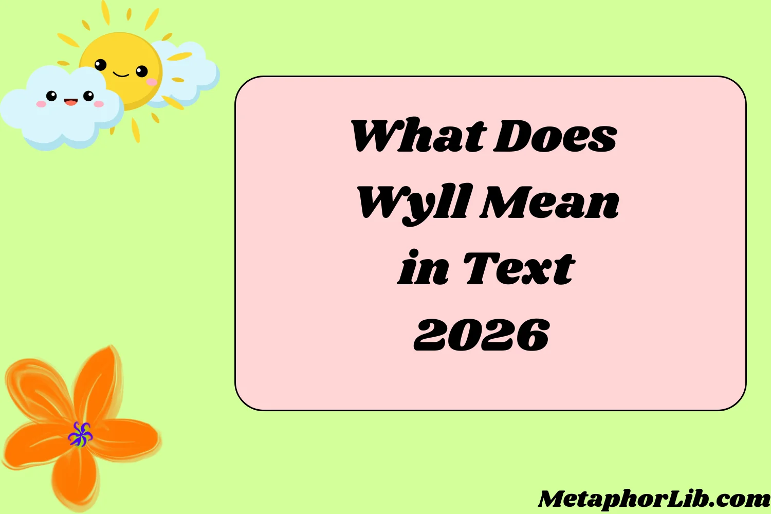 What Does Wyll Mean in Text
