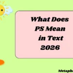 What Does PS Mean in Text