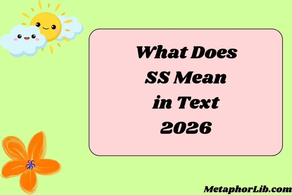What Does SS Mean in Text