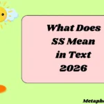 What Does SS Mean in Text