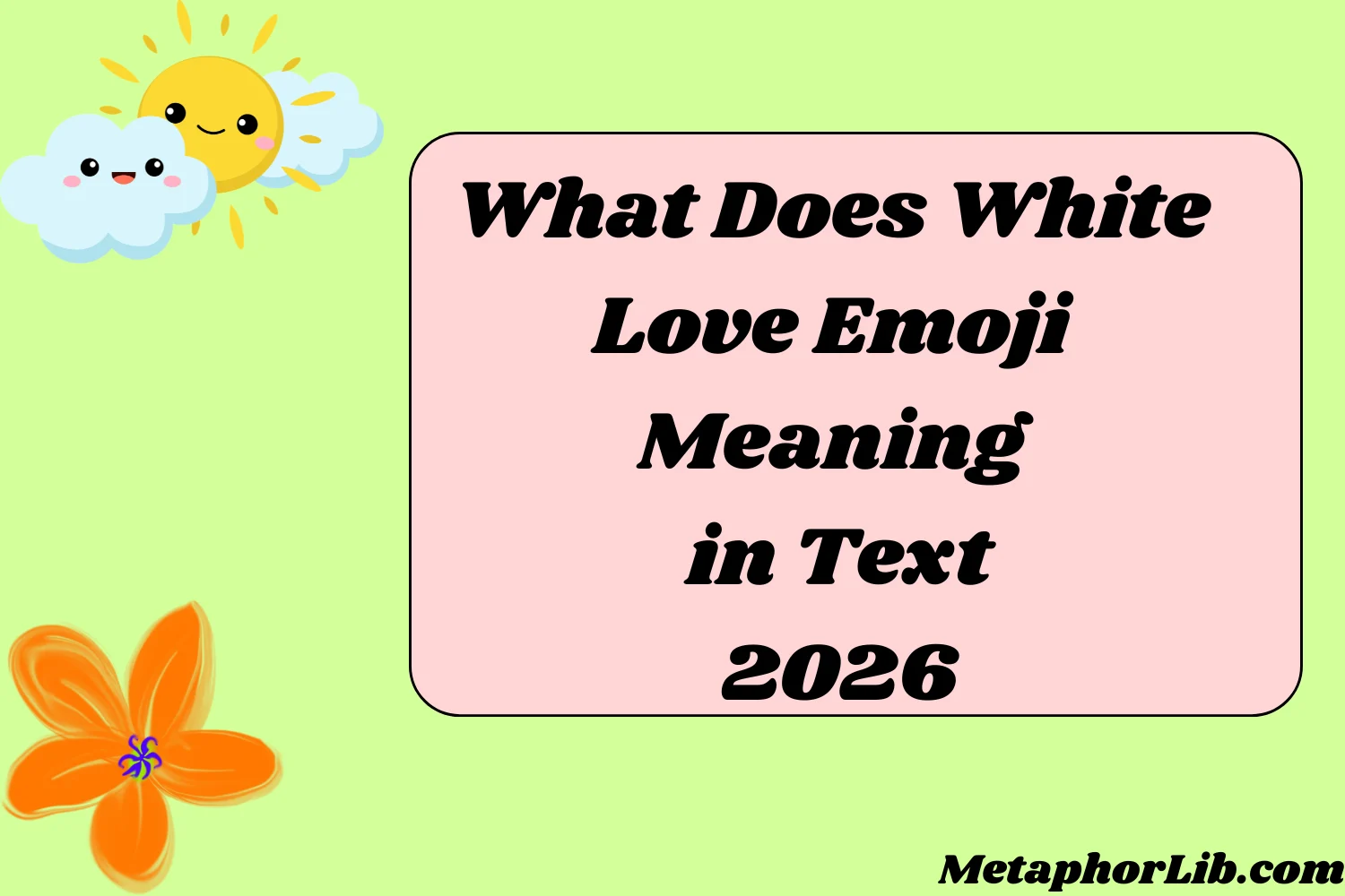 What Does White Love Emoji Meaning in Text