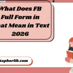 What Does FB Full Form in Chat Mean in Text