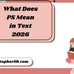 What Does PS Mean in Text