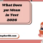 What Does yw Mean in Text